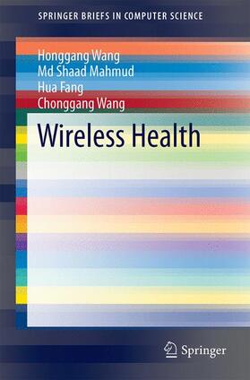 Wang / Mahmud / Fang |  Wireless Health | Buch |  Sack Fachmedien