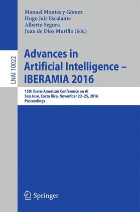 Montes y Gómez / Murillo / Escalante |  Advances in Artificial Intelligence - IBERAMIA 2016 | Buch |  Sack Fachmedien