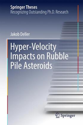 Deller |  Hyper-Velocity Impacts on Rubble Pile Asteroids | Buch |  Sack Fachmedien