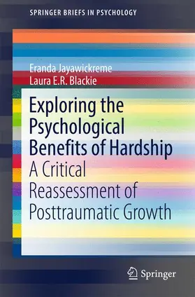 Jayawickreme / Blackie |  Exploring the Psychological Benefits of Hardship | Buch |  Sack Fachmedien