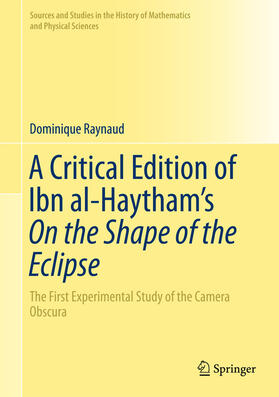 Raynaud |  A Critical Edition of Ibn al-Haytham’s On the Shape of the Eclipse | eBook | Sack Fachmedien