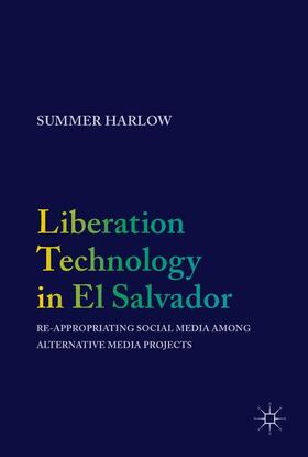 Harlow |  Liberation Technology in El Salvador | Buch |  Sack Fachmedien