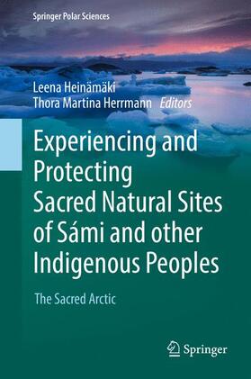 Herrmann / Heinämäki |  Experiencing and Protecting Sacred Natural Sites of Sámi and other Indigenous Peoples | Buch |  Sack Fachmedien