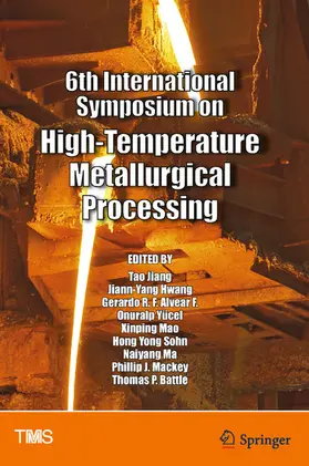 Jiang / Hwang / Alvear |  6th International Symposium on High-Temperature Metallurgical Processing | eBook | Sack Fachmedien