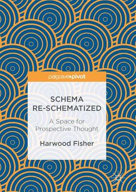 Fisher |  Schema Re-schematized | Buch |  Sack Fachmedien