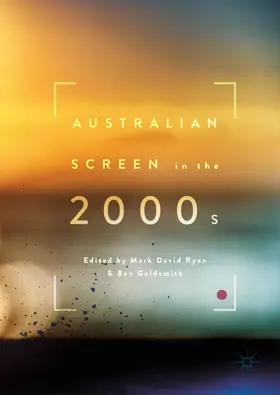 Ryan / Goldsmith |  Australian Screen in the 2000s | eBook | Sack Fachmedien