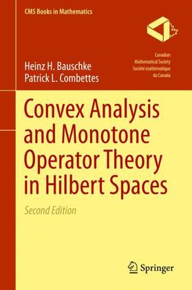 Combettes / Bauschke |  Convex Analysis and Monotone Operator Theory in Hilbert Spaces | Buch |  Sack Fachmedien