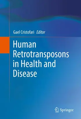 Cristofari |  Human Retrotransposons in Health and Disease | Buch |  Sack Fachmedien