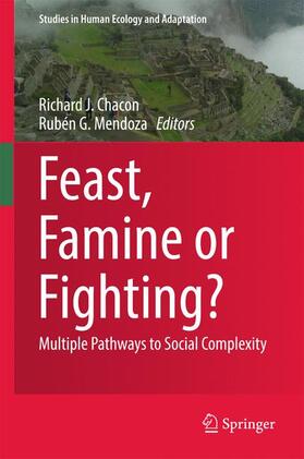 Mendoza / Chacon |  Feast, Famine or Fighting? | Buch |  Sack Fachmedien