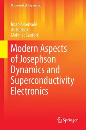 Askerzade / Cantürk / Bozbey |  Modern Aspects of Josephson Dynamics and Superconductivity Electronics | Buch |  Sack Fachmedien