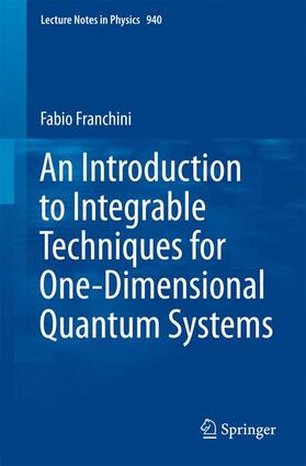 Franchini |  An Introduction to Integrable Techniques for One-Dimensional Quantum Systems | Buch |  Sack Fachmedien