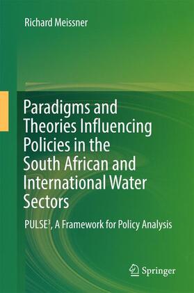 Meissner |  Paradigms and Theories Influencing Policies in the South African and International Water Sectors | Buch |  Sack Fachmedien