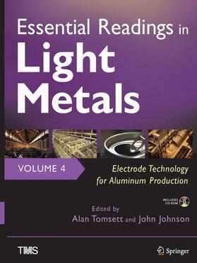 Johnson / Tomsett |  Essential Readings in Light Metals, Volume 4, Electrode Technology for Aluminum Production | Buch |  Sack Fachmedien