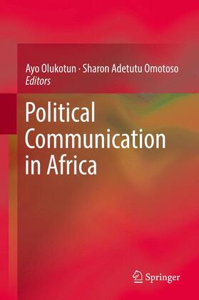 Omotoso / Olukotun |  Political Communication in Africa | Buch |  Sack Fachmedien