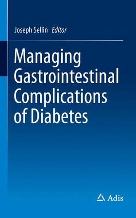 Sellin |  Managing Gastrointestinal Complications of Diabetes | Buch |  Sack Fachmedien