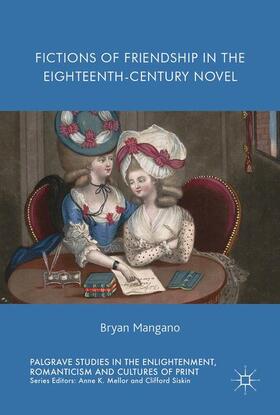 Mangano |  Fictions of Friendship in the Eighteenth-Century Novel | Buch |  Sack Fachmedien