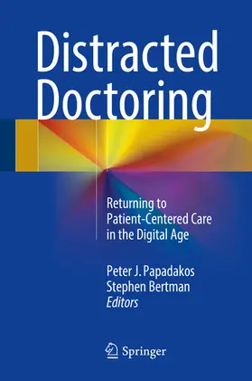 Papadakos / Bertman |  Distracted Doctoring | eBook | Sack Fachmedien