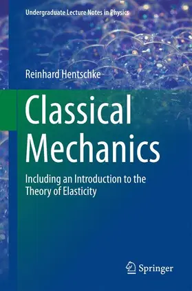 Hentschke |  Classical Mechanics | Buch |  Sack Fachmedien