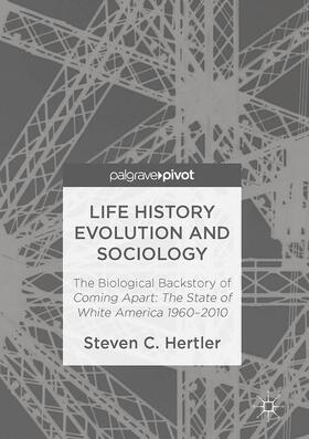 Hertler |  Life History Evolution and Sociology | Buch |  Sack Fachmedien