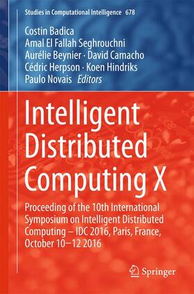 Badica / El Fallah Seghrouchni / Beynier |  Intelligent Distributed Computing X | Buch |  Sack Fachmedien