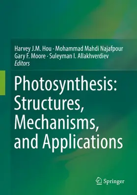 Hou / Allakhverdiev / Najafpour |  Photosynthesis: Structures, Mechanisms, and Applications | Buch |  Sack Fachmedien