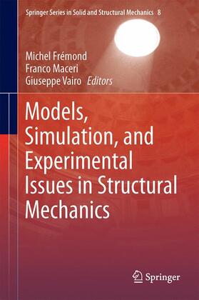 Frémond / Vairo / Maceri |  Models, Simulation, and Experimental Issues in Structural Mechanics | Buch |  Sack Fachmedien