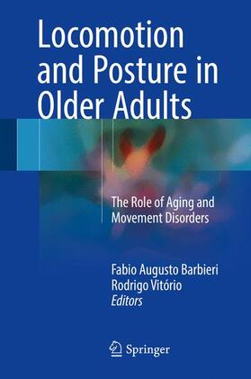 Vitório / Barbieri |  Locomotion and Posture in Older Adults | Buch |  Sack Fachmedien