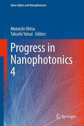Yatsui / Ohtsu |  Progress in Nanophotonics 4 | Buch |  Sack Fachmedien