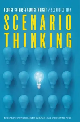 Cairns / Wright |  Scenario Thinking | Buch |  Sack Fachmedien