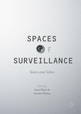 Mackay / Flynn |  Spaces of Surveillance | Buch |  Sack Fachmedien