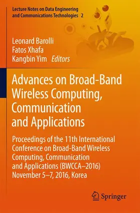 Barolli / Yim / Xhafa |  Advances on Broad-Band Wireless Computing, Communication and Applications | Buch |  Sack Fachmedien