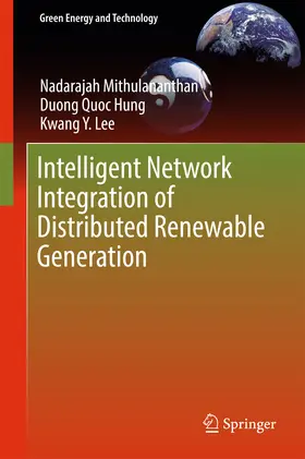 Mithulananthan / Hung / Lee |  Intelligent Network Integration of Distributed Renewable Generation | eBook | Sack Fachmedien