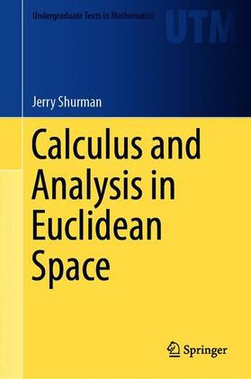 Shurman |  Calculus and Analysis in Euclidean Space | Buch |  Sack Fachmedien