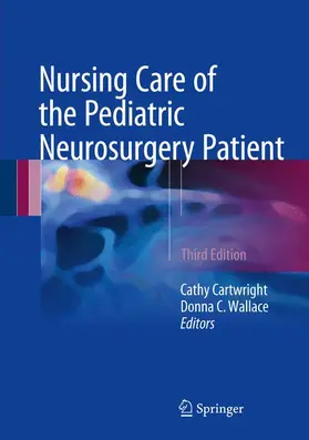 Wallace / Cartwright |  Nursing Care of the Pediatric Neurosurgery Patient | Buch |  Sack Fachmedien