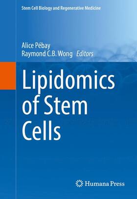 Wong / Pébay |  Lipidomics of Stem Cells | Buch |  Sack Fachmedien