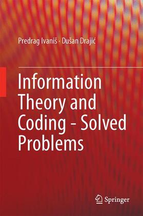 Drajic / Ivaniš / Drajic |  Information Theory and Coding - Solved Problems | Buch |  Sack Fachmedien