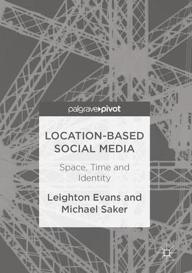 Evans / Saker |  Location-Based Social Media | Buch |  Sack Fachmedien