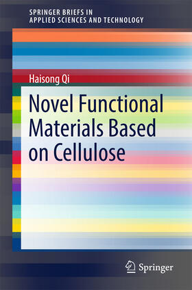 Qi |  Novel Functional Materials Based on Cellulose | eBook | Sack Fachmedien