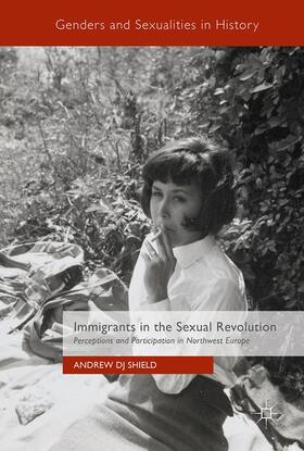 Shield |  Immigrants in the Sexual Revolution | Buch |  Sack Fachmedien