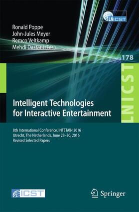 Poppe / Dastani / Meyer |  Intelligent Technologies for Interactive Entertainment | Buch |  Sack Fachmedien