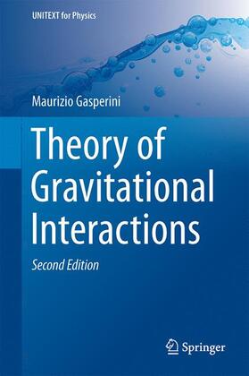 Gasperini |  Theory of Gravitational Interactions | Buch |  Sack Fachmedien