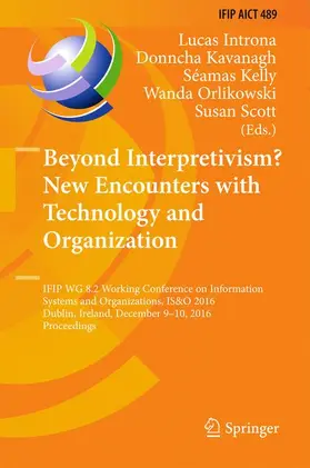 Introna / Kavanagh / Scott |  Beyond Interpretivism? New Encounters with Technology and Organization | Buch |  Sack Fachmedien