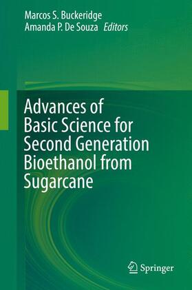 De Souza / Buckeridge |  Advances of Basic Science for Second Generation Bioethanol from Sugarcane | Buch |  Sack Fachmedien