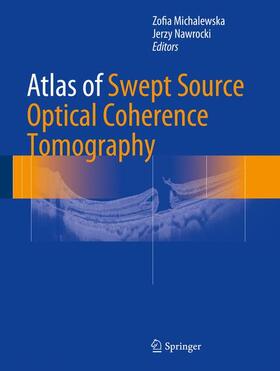 Nawrocki / Michalewska |  Atlas of Swept Source Optical Coherence Tomography | Buch |  Sack Fachmedien