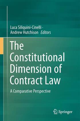 Hutchison / Siliquini-Cinelli |  The Constitutional Dimension of Contract Law | Buch |  Sack Fachmedien