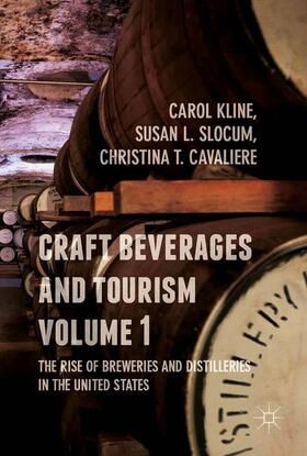 Kline / Cavaliere / Slocum |  Craft Beverages and Tourism, Volume 1 | Buch |  Sack Fachmedien
