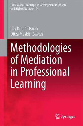 Maskit / Orland-Barak |  Methodologies of Mediation in Professional Learning | Buch |  Sack Fachmedien