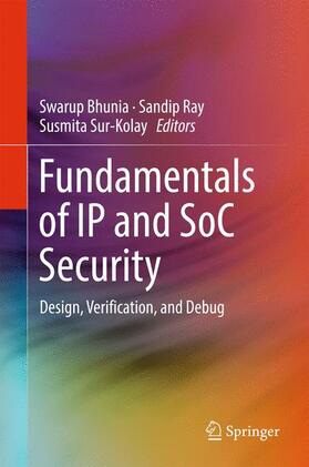 Bhunia / Sur-Kolay / Ray |  Fundamentals of IP and SoC Security | Buch |  Sack Fachmedien