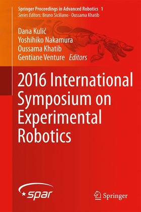 Kulic / Kulic / Venture |  2016 International Symposium on Experimental Robotics | Buch |  Sack Fachmedien