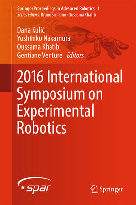 Kulic / Kulic / Nakamura |  2016 International Symposium on Experimental Robotics | eBook | Sack Fachmedien